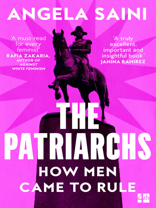 Title details for The Patriarchs by Angela Saini - Wait list